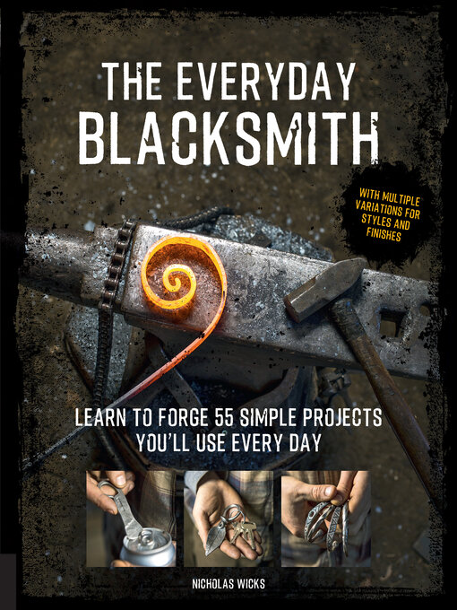 Title details for The Everyday Blacksmith by Nicholas Wicks - Available